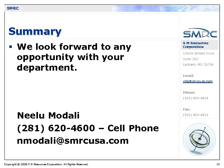 SMRC Summary § We look forward to any opportunity with your department. S M