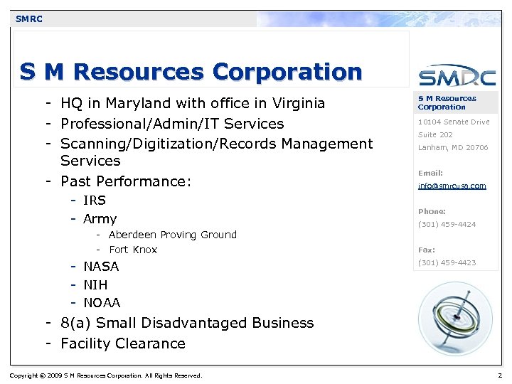 SMRC S M Resources Corporation - HQ in Maryland with office in Virginia -