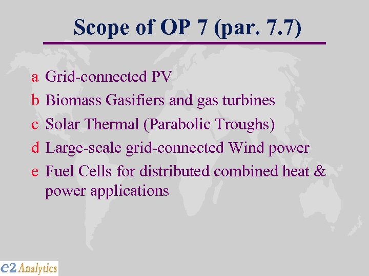 Scope of OP 7 (par. 7. 7) a b c d e Grid-connected PV