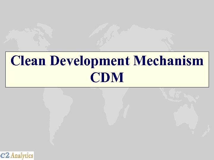Clean Development Mechanism CDM 