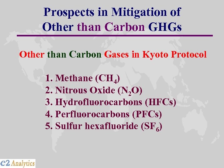 Prospects in Mitigation of Other than Carbon GHGs Other than Carbon Gases in Kyoto