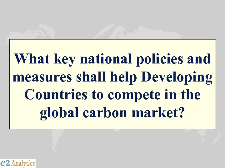 What key national policies and measures shall help Developing Countries to compete in the