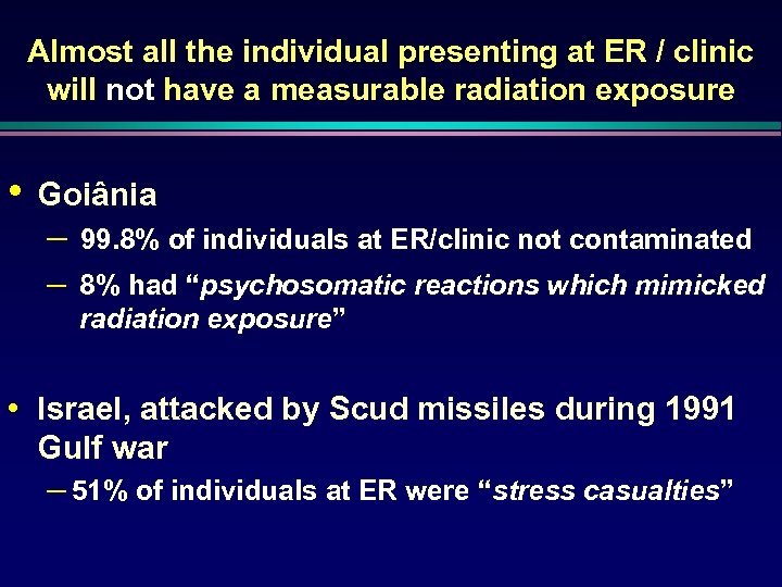 Almost all the individual presenting at ER / clinic will not have a measurable