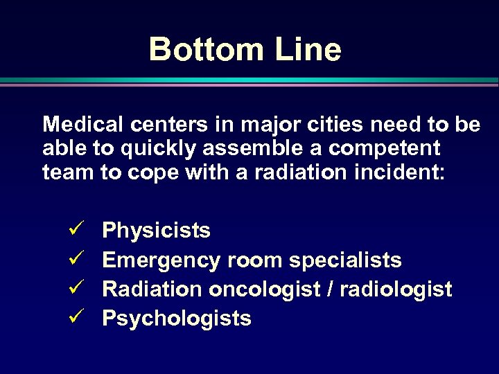 Bottom Line Medical centers in major cities need to be able to quickly assemble