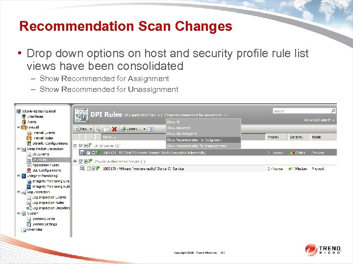 Recommendation Scan Changes • Drop down options on host and security profile rule list