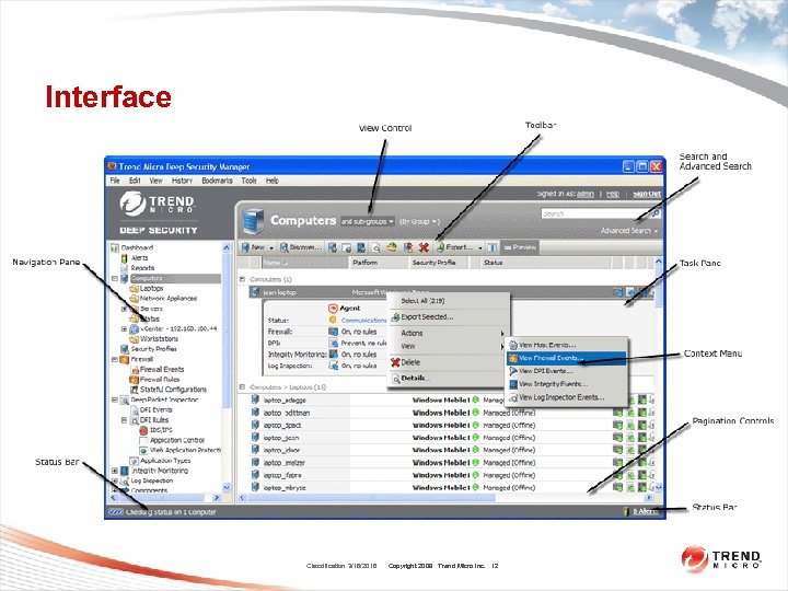Interface Classification 3/16/2018 Copyright 2009 Trend Micro Inc. 12 