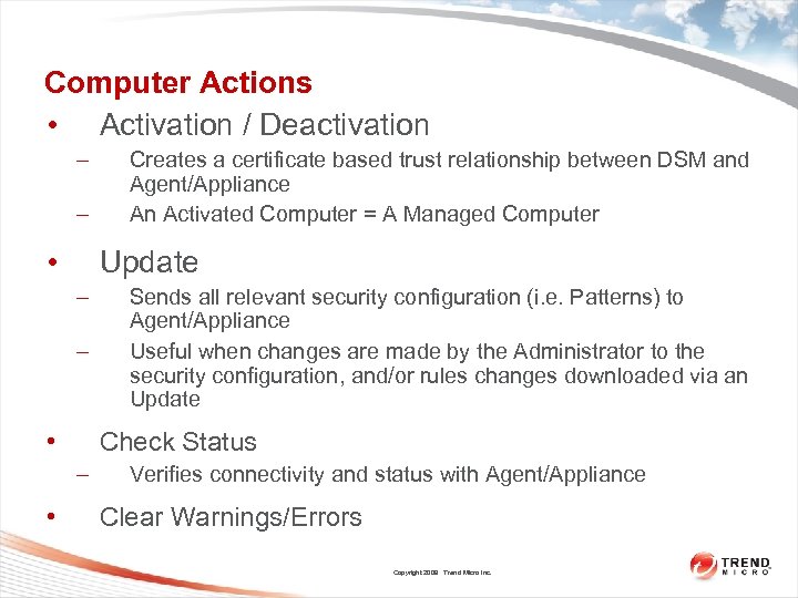 Computer Actions • Activation / Deactivation – – • Update – – • Sends