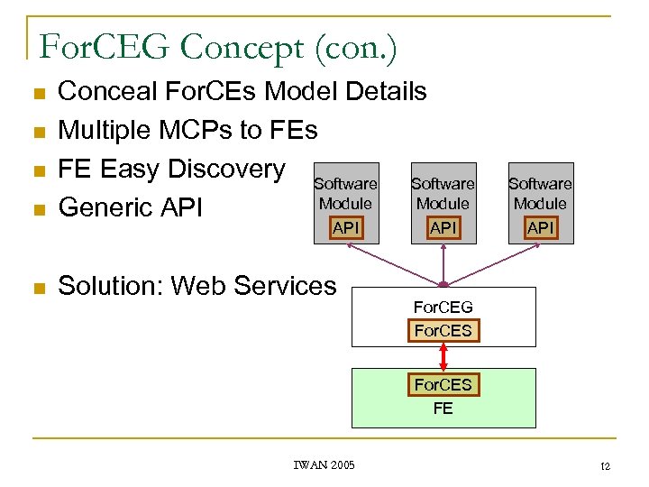 For. CEG Concept (con. ) n Conceal For. CEs Model Details Multiple MCPs to