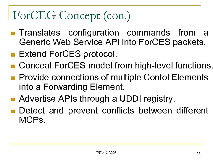 For. CEG Concept (con. ) n n n Translates configuration commands from a Generic