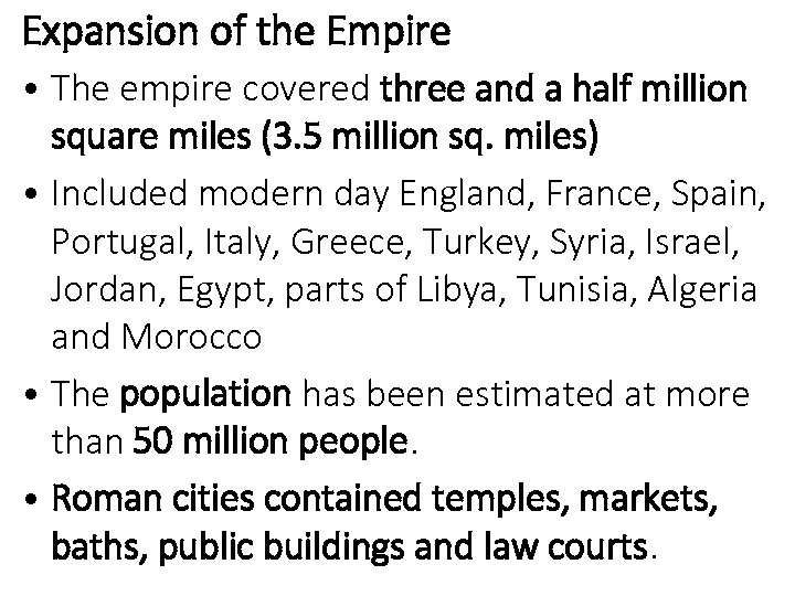 Expansion of the Empire • The empire covered three and a half million square