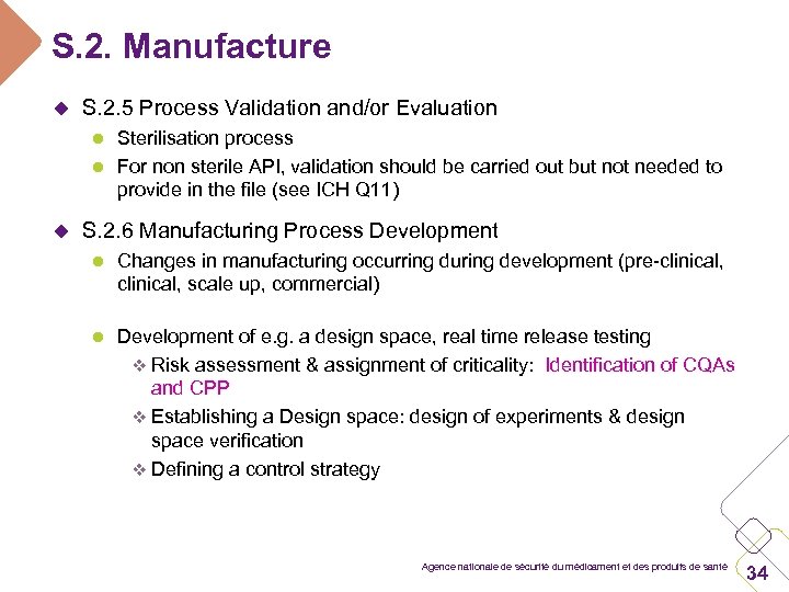 S. 2. Manufacture u S. 2. 5 Process Validation and/or Evaluation l Sterilisation process