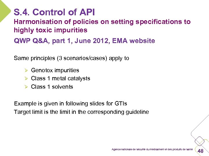 S. 4. Control of API Harmonisation of policies on setting specifications to highly toxic