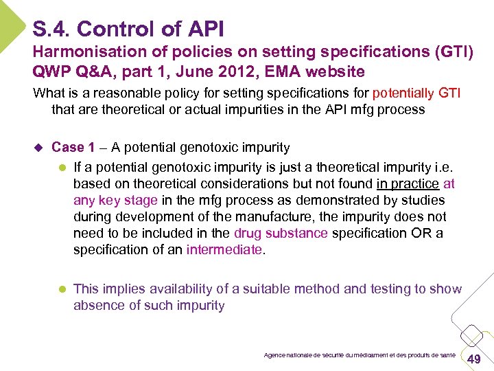 S. 4. Control of API Harmonisation of policies on setting specifications (GTI) QWP Q&A,