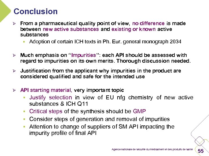 Conclusion Ø From a pharmaceutical quality point of view, no difference is made between