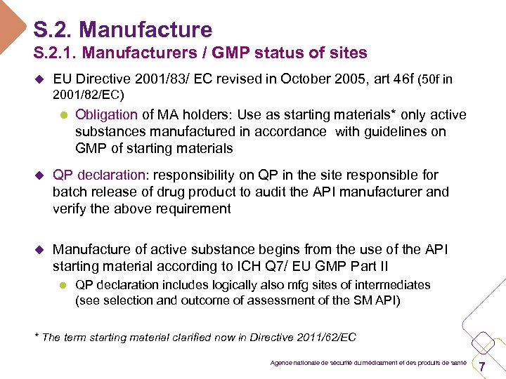 S. 2. Manufacture S. 2. 1. Manufacturers / GMP status of sites u EU