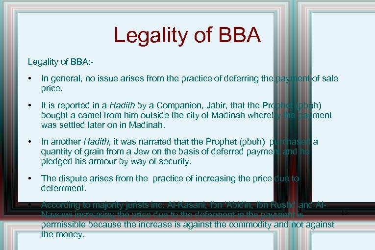 Legality of BBA: - • In general, no issue arises from the practice of