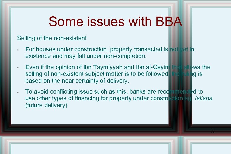 Some issues with BBA Selling of the non-existent • For houses under construction, property