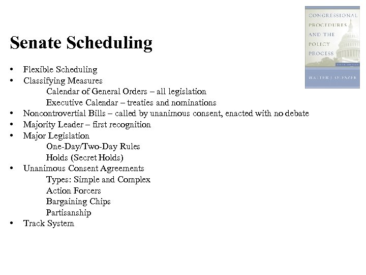 Senate Scheduling • • Flexible Scheduling Classifying Measures Calendar of General Orders – all
