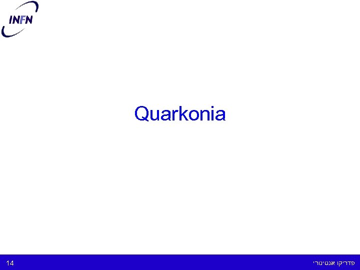 Quarkonia פדריקו אנטינורי 41 