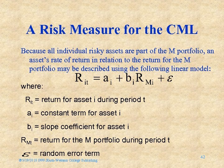 A Risk Measure for the CML Because all individual risky assets are part of