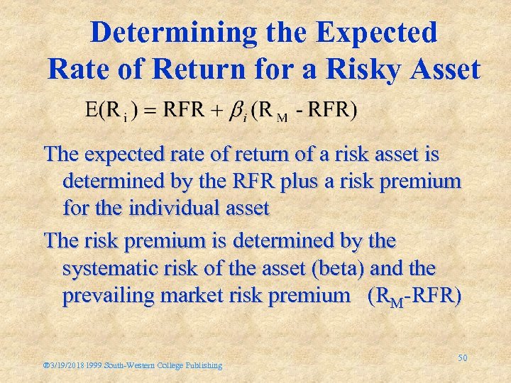 Determining the Expected Rate of Return for a Risky Asset The expected rate of