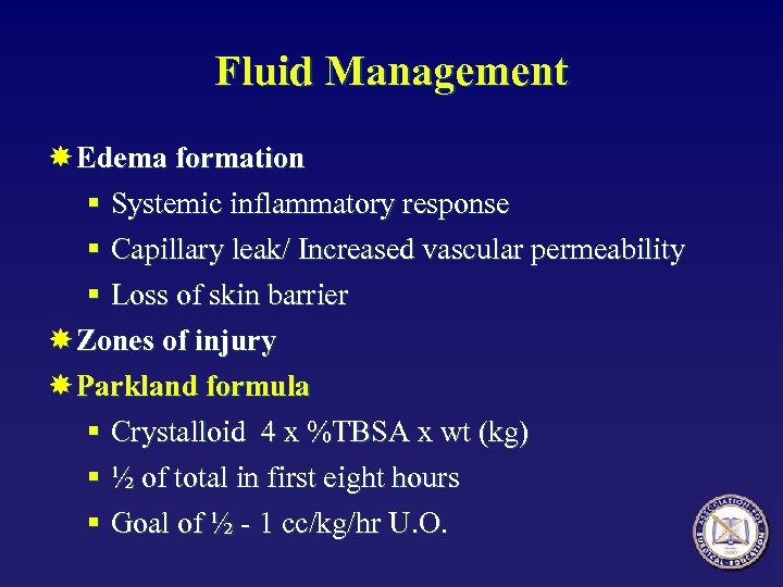 Fluid Management Edema formation § Systemic inflammatory response § Capillary leak/ Increased vascular permeability
