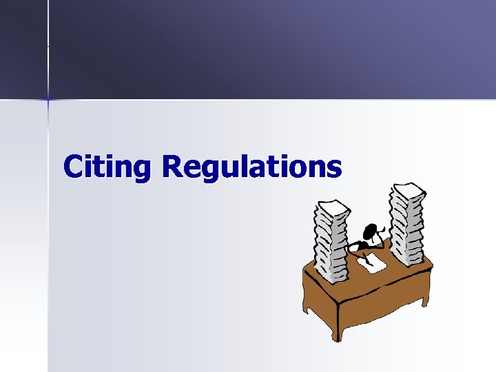 Citing Regulations 