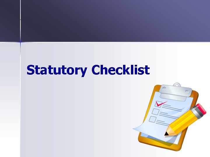 Statutory Checklist 