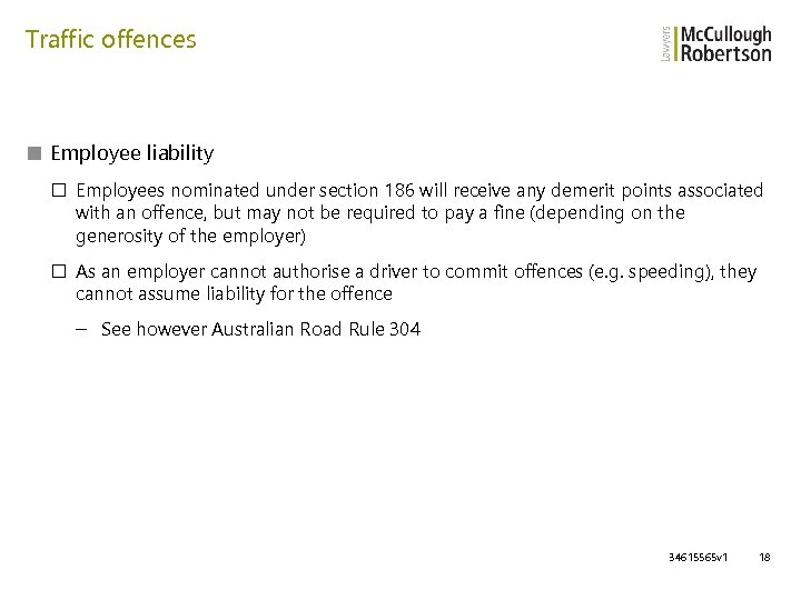 Traffic offences ■ Employee liability □ Employees nominated under section 186 will receive any