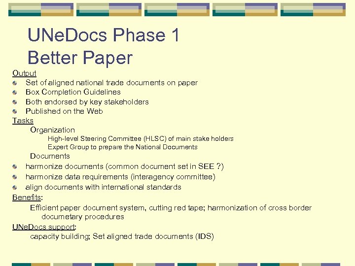 UNe. Docs Phase 1 Better Paper Output Set of aligned national trade documents on