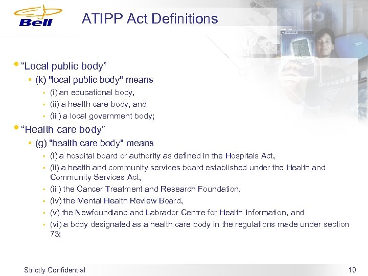 ATIPP Act Definitions • “Local public body” • (k) 