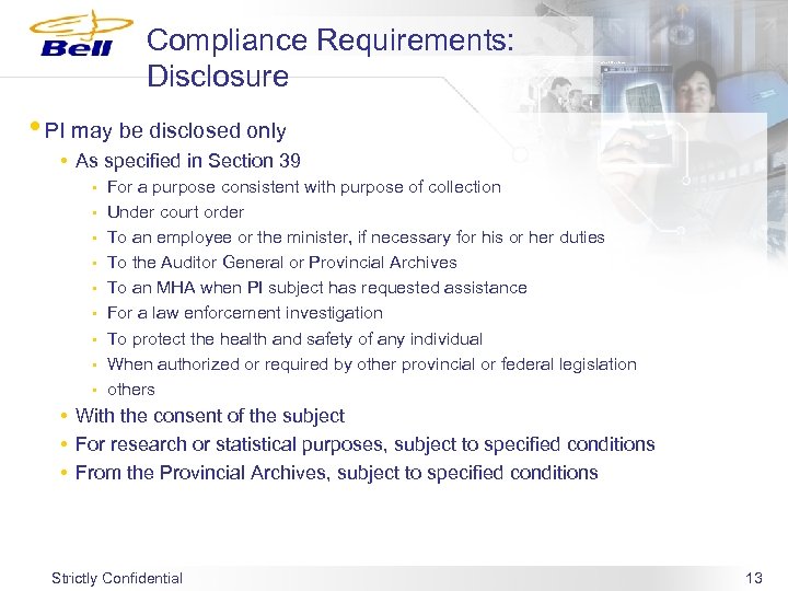 Compliance Requirements: Disclosure • PI may be disclosed only • As specified in Section