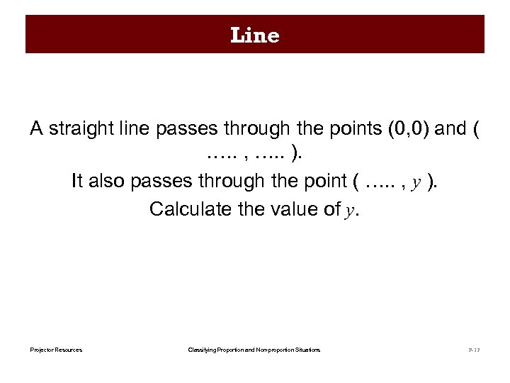 Line A straight line passes through the points (0, 0) and (. …. ,