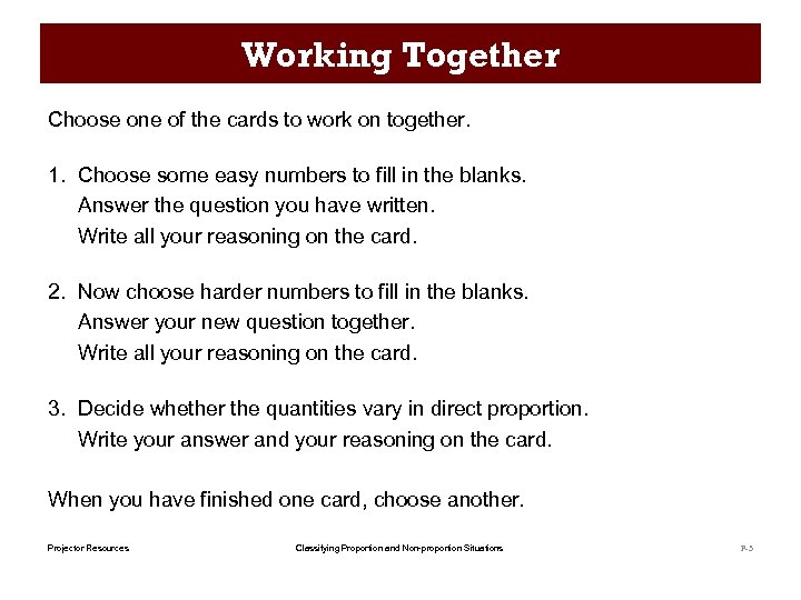 Working Together Choose one of the cards to work on together. 1. Choose some