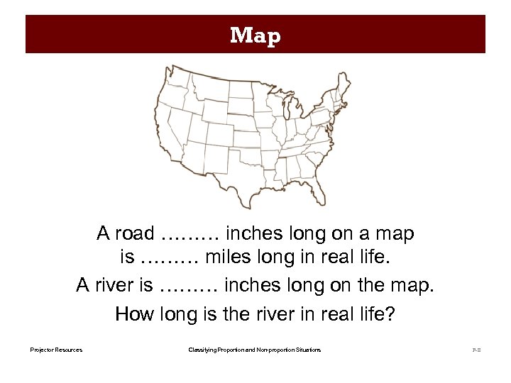 Map A road ……… inches long on a map is ……… miles long in