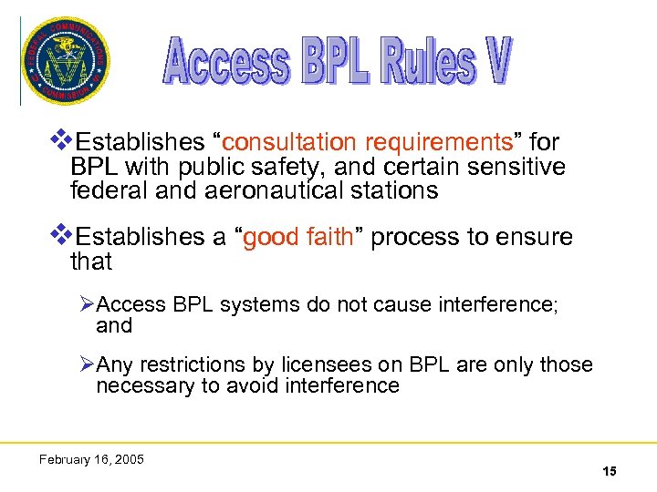 v. Establishes “consultation requirements” for BPL with public safety, and certain sensitive federal and