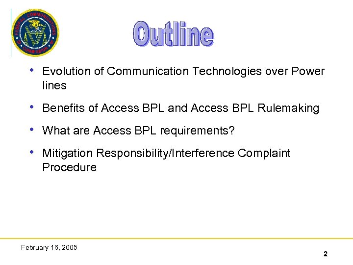  • Evolution of Communication Technologies over Power lines • Benefits of Access BPL