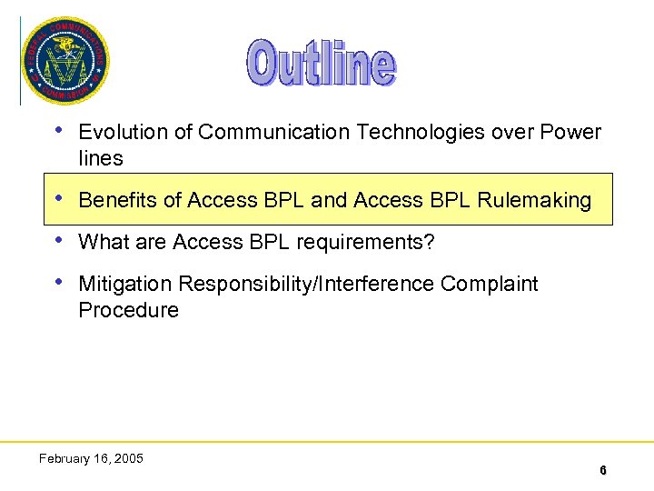  • Evolution of Communication Technologies over Power lines • Benefits of Access BPL