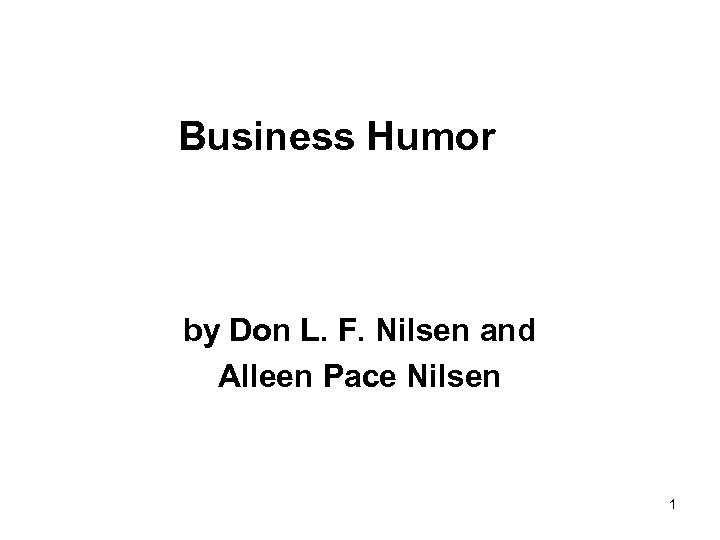 Business Humor by Don L. F. Nilsen and Alleen Pace Nilsen 1 