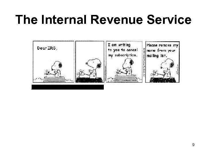 The Internal Revenue Service 9 