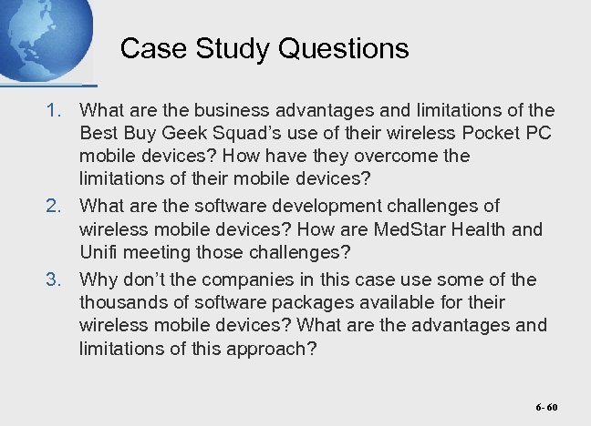 Case Study Questions 1. What are the business advantages and limitations of the Best