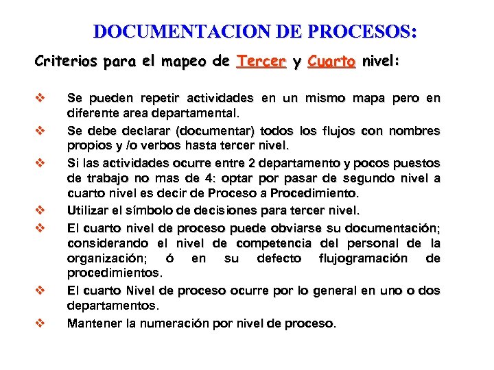 DOCUMENTACION DE PROCESOS: Criterios para el mapeo de Tercer y Cuarto nivel: v v