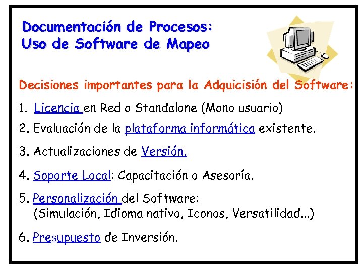 Documentación de Procesos: Uso de Software de Mapeo Decisiones importantes para la Adquicisión del