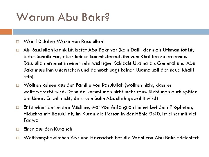 Warum Abu Bakr? War 10 Jahre Wazir von Rasulullah Als Rasulullah krank ist, betet