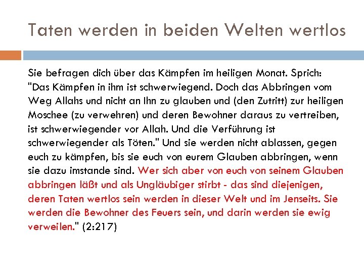 Taten werden in beiden Welten wertlos Sie befragen dich über das Kämpfen im heiligen