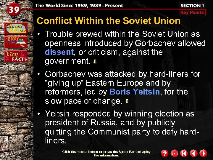 Conflict Within the Soviet Union • Trouble brewed within the Soviet Union as openness