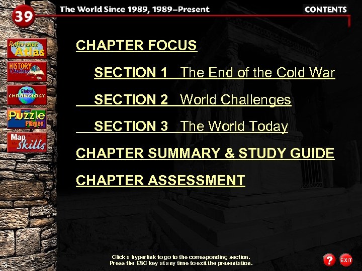 CHAPTER FOCUS SECTION 1 The End of the Cold War SECTION 2 World Challenges