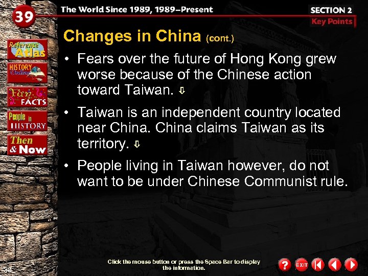 Changes in China (cont. ) • Fears over the future of Hong Kong grew