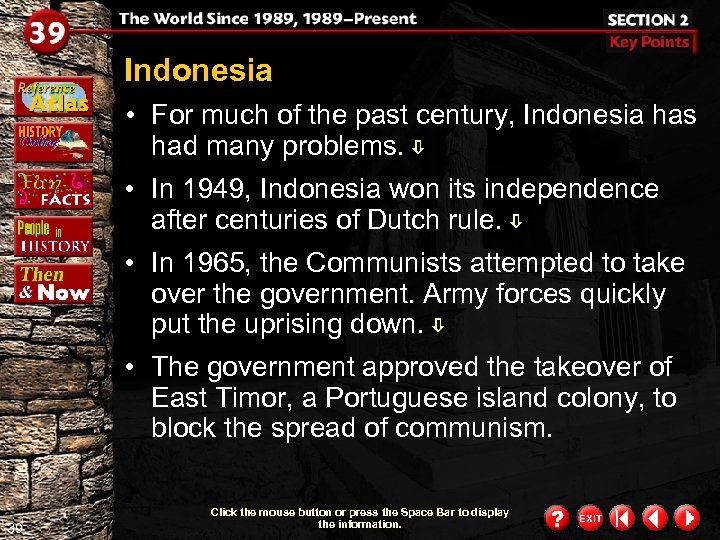 Indonesia • For much of the past century, Indonesia has had many problems. •