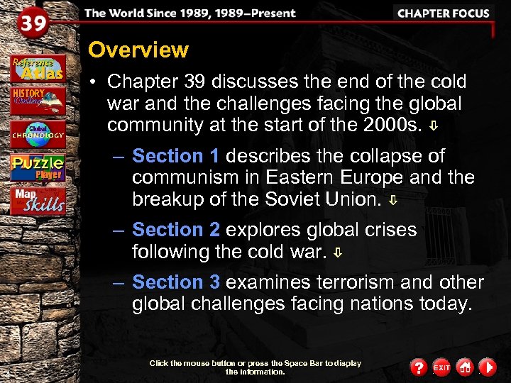 Overview • Chapter 39 discusses the end of the cold war and the challenges